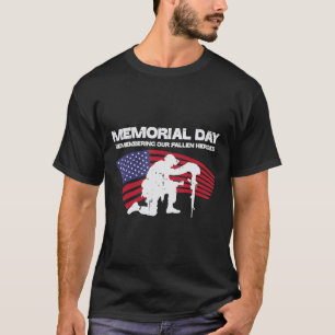 Gedenktag zum Gedenken an unsere gefallene Heroes- T-Shirt