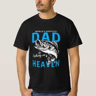 Gedenkwelt Bester Vater ist der Fischfang im Himme T-Shirt