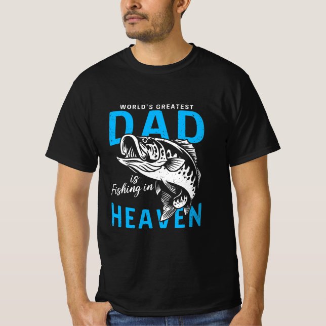 Gedenkwelt Bester Vater ist der Fischfang im Himme T-Shirt (Vorderseite)