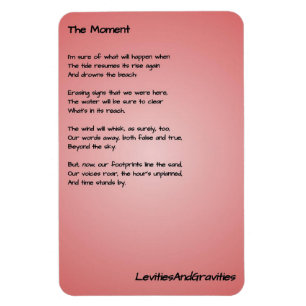 Gedicht Kitchen Magnet - Der Moment