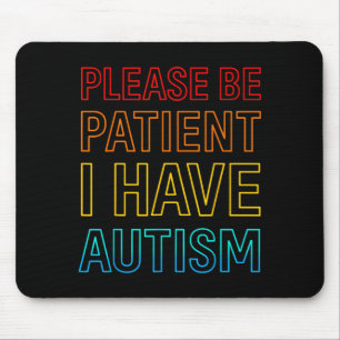 Geduld Autismus Unterstützung Autistische Kinder J Mousepad