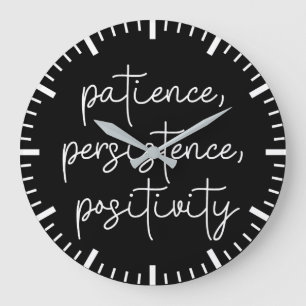 Geduld, Beständigkeit, Positivität - Motivierend Große Wanduhr