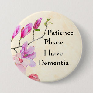 Geduld Please I have dementia Button
