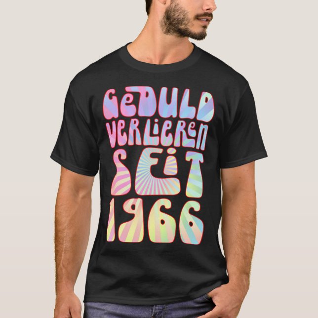 Geduld Verlieren Seit 1966 57 Jahre Alter Geburtst T-Shirt (Vorderseite)