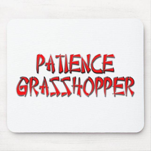 GEDULDS-HEUSCHRECKE MOUSEPAD (Vorne)