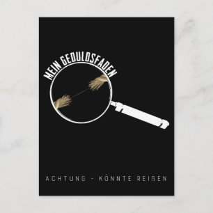 Geduldsfaden Lustig Geduld Frauen Postkarte