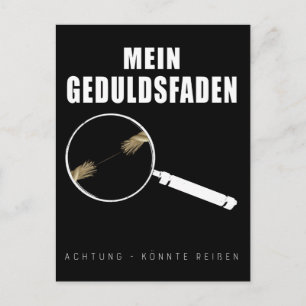 Geduldsfaden Spruch Geduld Frauen Humorvoll Postkarte