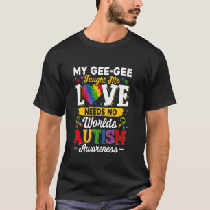 Gee-gee lehrte mich, Liebe braucht keine Worte Lus T-Shirt