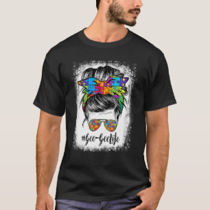 Gee Gee Life Messy Bun Hair Bandana Brille Autism T-Shirt