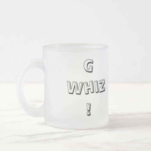 Gee Whiz-Kaffee-Tasse Mattglastasse (Links)