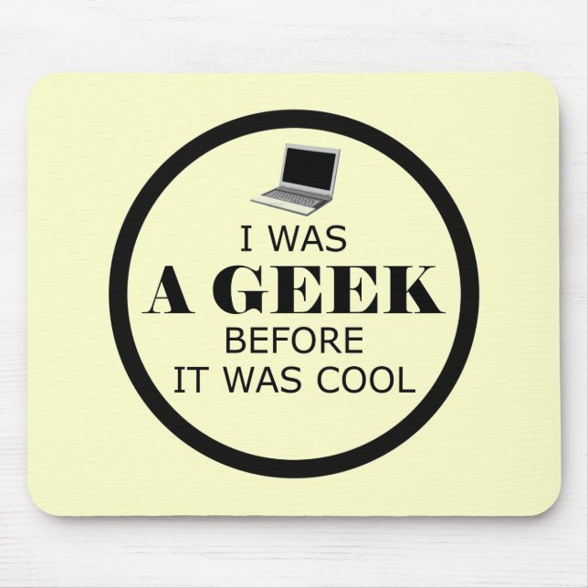 Geek bevor es Cool Mousepad war (Vorne)