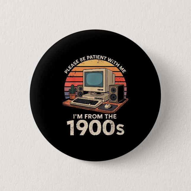 Geek bitte geduldig sein im 1900er Retro Com Button (Vorderseite)