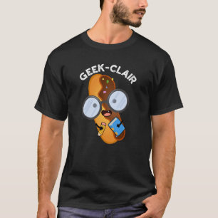 Geek-clair Lustiger Eclair-Scherz Dunkler Hintergr T-Shirt