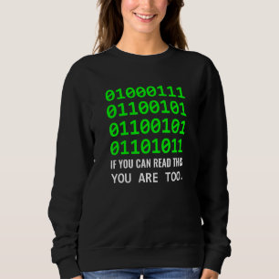 Geek Computer Binary Code Software Developer Sweatshirt