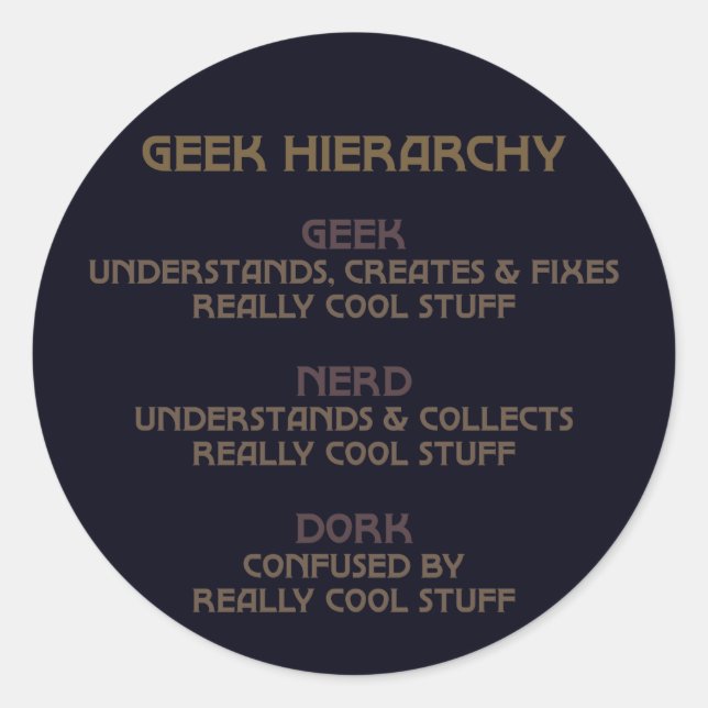 Geek Hierarchy (Bronzed) Runder Aufkleber (Vorderseite)