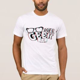 Geek insgesamt T-Shirt