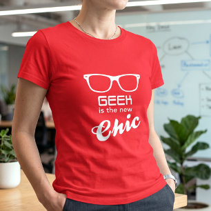 Geek ist das neue Chic - Nerd Stolz T-Shirt
