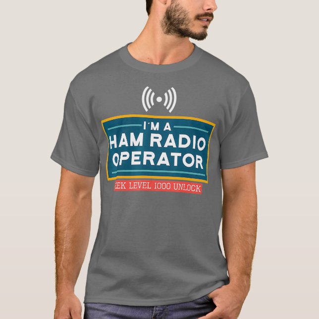 Geek Level 1000 Unlocked Funny Ham Radio T-Shirt (Vorderseite)