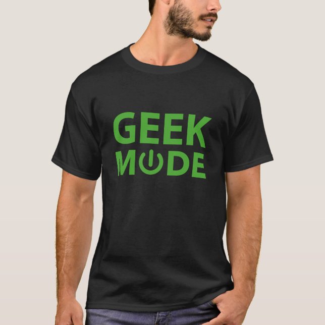 Geek-Modus T-Shirt (Vorderseite)