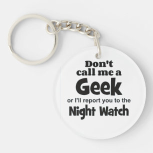 Geek Night Watch bf Schlüsselanhänger