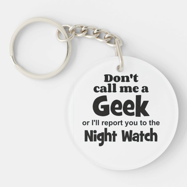 Geek Night Watch bf Schlüsselanhänger (Vorderseite)