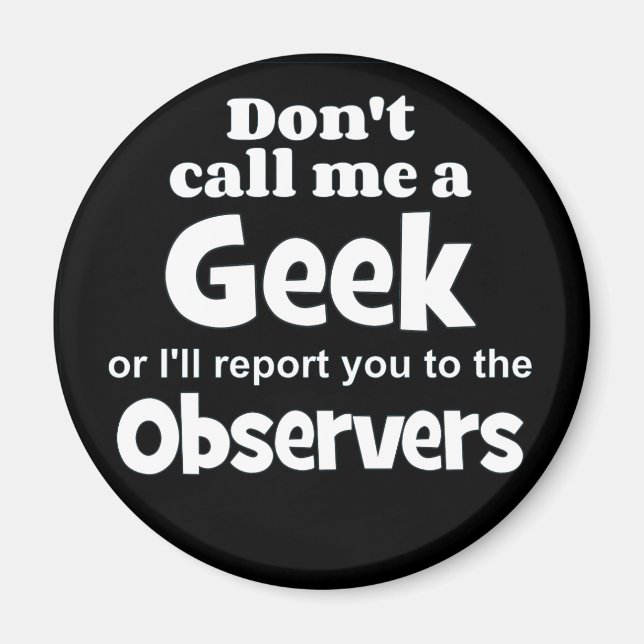 Geek Observers wf Magnet (Vorne)