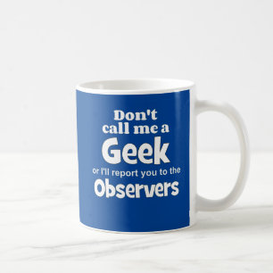 Geek Observers wf Tasse
