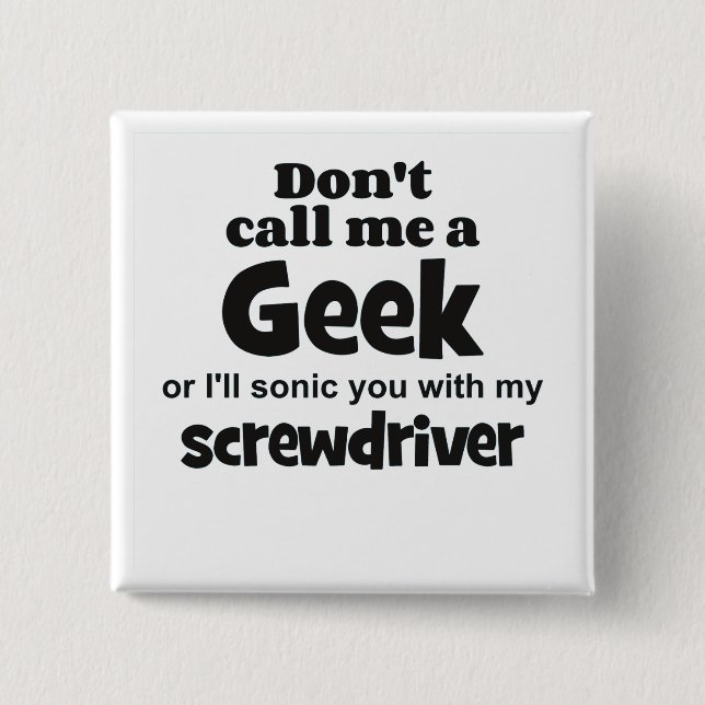 Geek Schraubendreher bf Button (Vorderseite)