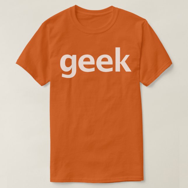 Geek Typografie White Text T-Shirt (Design vorne)