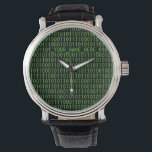 Geek Watch #3 Binary_YOUR_NAME_HER_ Armbanduhr<br><div class="desc">Klassisches Grün auf schwarzem Hintergrund mit Einsen und Nullen. Ein "Bit" Geeky. Passen Sie es an! Klicken Sie auf Anpassen und ändern Sie dann den Text - scrollen Sie nach oben und ersetzen Sie "_YOUR_NAME_HERE_" mit Ihrem Namen.</div>