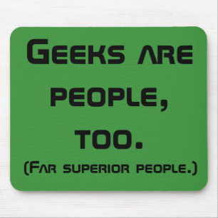Geeks sind Menschen, zu Mousepad