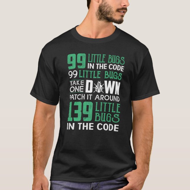 Geeky It Computer Nerd 99 kleine Fehler T-Shirt (Vorderseite)