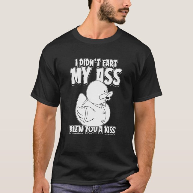 Geese Humor Goose Duck I Didnt Fart My Butt Blew Y T-Shirt (Vorderseite)