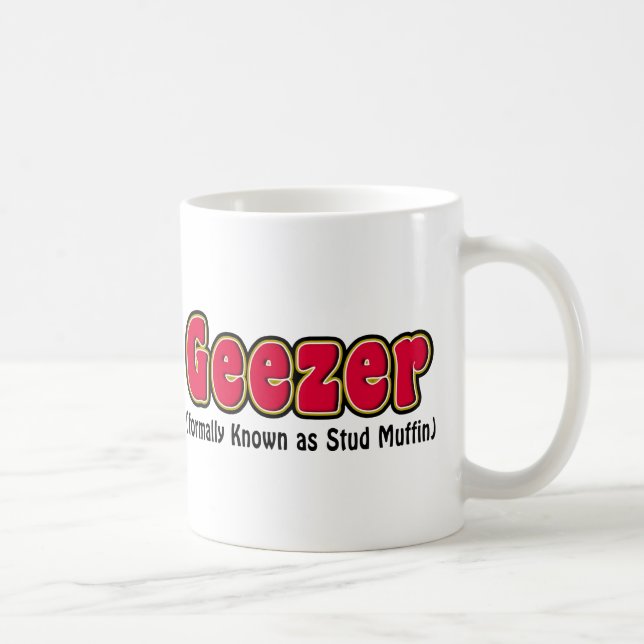 Geezer-oder Bolzen-Muffin-Großvater-Kaffee-Tasse Tasse (Rechts)