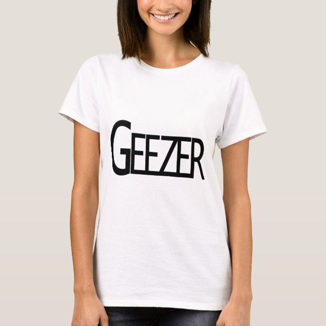 Geezer T-Shirt (Vorderseite)