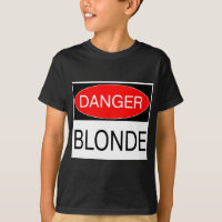 Gefahr - Blonde Funny Joke T - Shirt Tasse Hat Sch