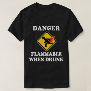 Gefahr Entzündbar Wenn Betrunken - Lustiger Furz H T-Shirt