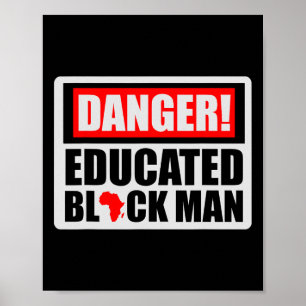 Gefahr erzogen Black Man Black History Blm Black Poster