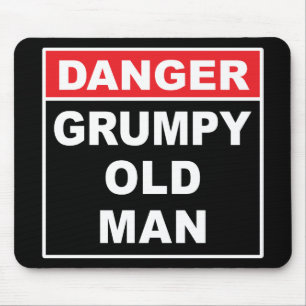 Gefahr: Grumpy Old Man - Funny Gag Joke Geschenk Mousepad