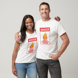 Gefahr Hochentzündliche Person T-Shirt
