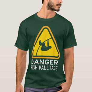 Gefahr Hochsprung Stabhochsprung Leichtathletik Ge T-Shirt