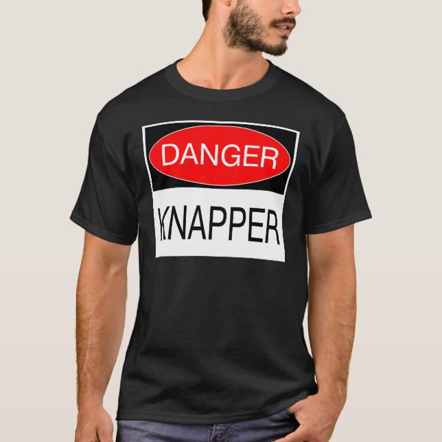 Gefahr - Knapper Funny Knapping T - Shirt Tasse Ha (Vorderseite)
