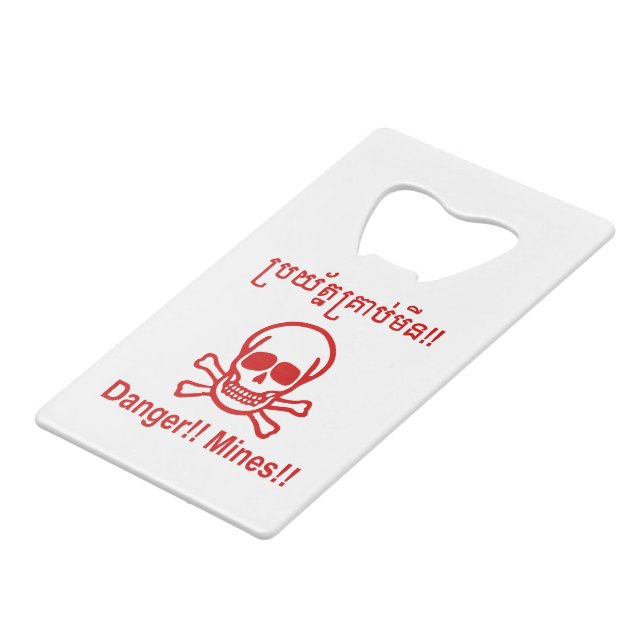 Gefahr! Minen! ☠ Cambodian Khmer Sign ☠ Geldkarten Flaschenöffner (Vorderseite Schrägansicht)
