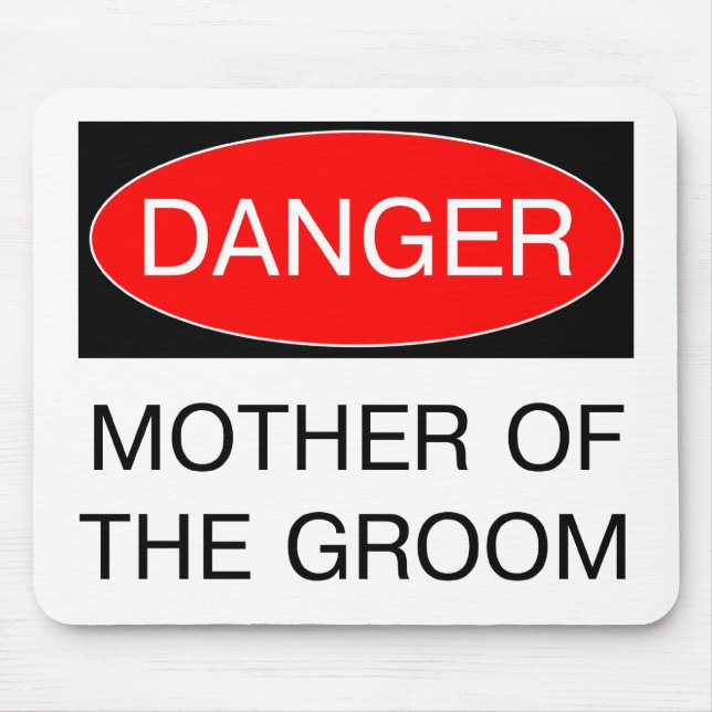 Gefahr - Mutter des lustigen Groom-Hochzeitssemann Mousepad (Vorne)