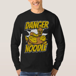 Gefahr Nudel Schlangenbesitzer Schlange Banane Kö T-Shirt