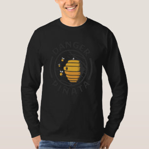 Gefahr Piñata Funny Bee Hive, die wie ein Pi aussi T-Shirt