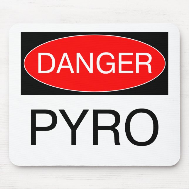 Gefahr - Pyro Funny Pyrotechniker T - Shirt Tasse  Mousepad (Vorne)