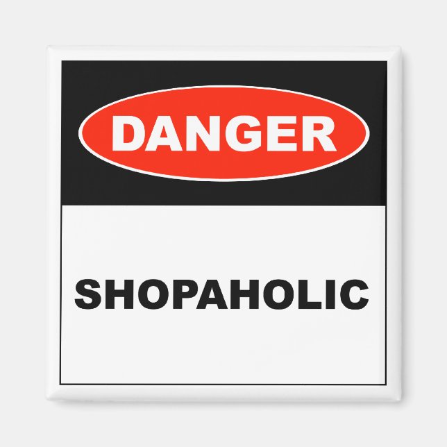 Gefahr, Shopaholic - Magnet (Vorne)