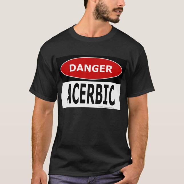 GefahrenAcerbic Schwarzes T-Shirt (Vorderseite)