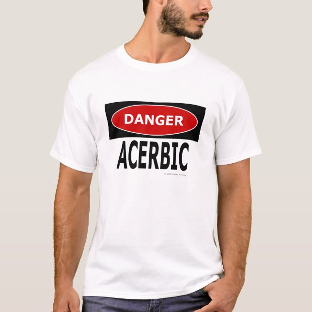 GefahrenAcerbic Weiß T-Shirt (Vorderseite)